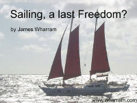 Sailing, a last freedom? By James Wharram